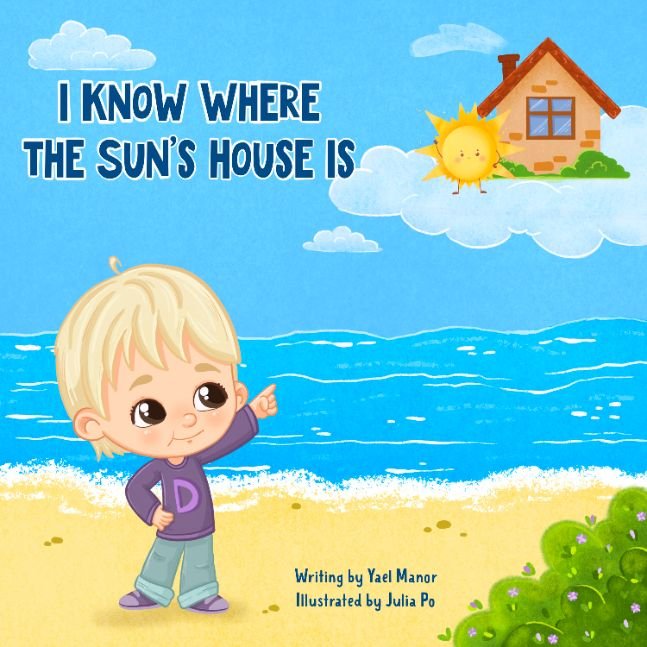 I Know Where the Sun’s House Is