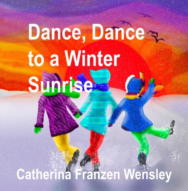 Dance, Dance to a Winter Sunrise