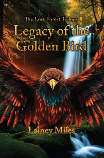 The Lost Forest Trilogy: Legacy of the Golden Bird